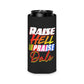 Raise Hell Praise Dale Funny Beer Can Cooler Holder Sleeve