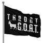 Throat GOAT Flag 3x5 Wall Decor Banner