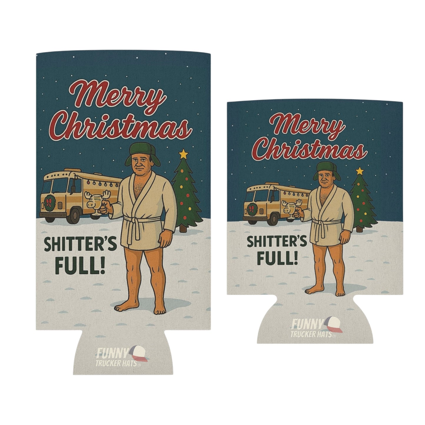 Merry Christmas Shitter's Full Funny Christmas  Beer Can Cooler Holder Sleeve