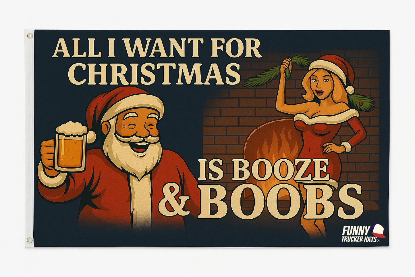 All I Want For Christmas Is Booze & Boobs Funny Flag 3x5 Wall Decor Funn wall Banner
