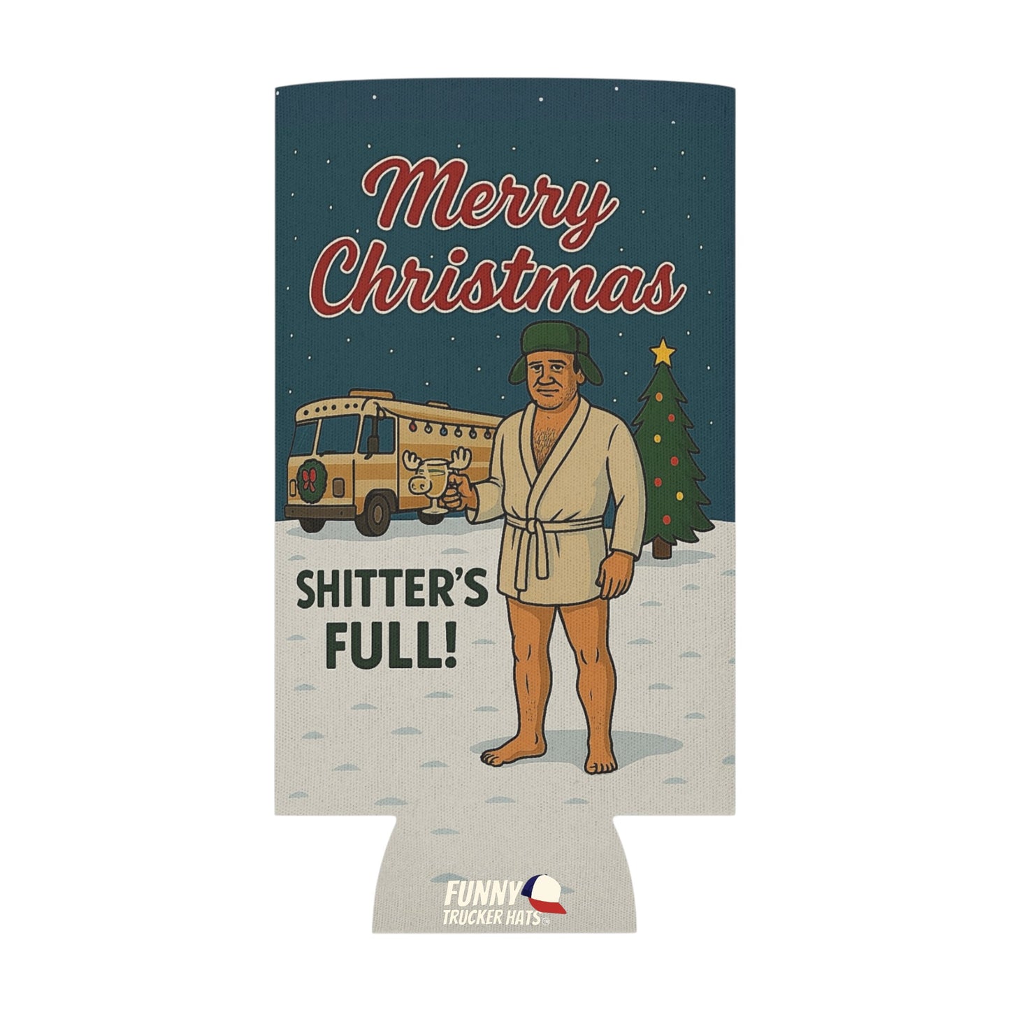 Merry Christmas Shitter's Full Funny Christmas  Beer Can Cooler Holder Sleeve