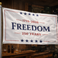 Freedom Flag 250 years American Flag 3x5 Wall Decor Banner