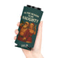 'Tis The Season To Be Naughty Funny Christmas Beer Can Cooler Holder Sleeve