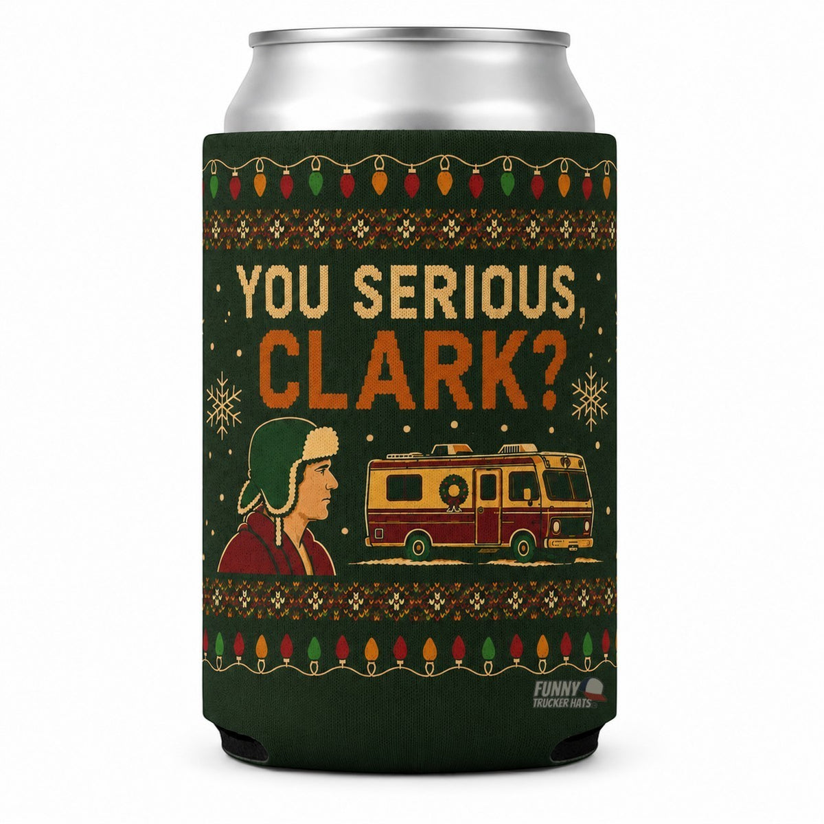 You Serious Clark Christmas Can Cooler