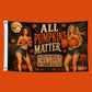 All Pumpkins Matter Halloween Flag | Funny 3x5 Fall Porch Flag