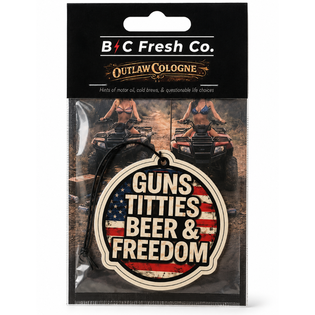 Guns Titties Beer & Freedom Car Air Freshener – Outlaw Cologne | Funny Patriotic Gift | BC Fresh Co.