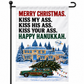 Merry Christmas Kiss My Ass Garden Flag – Double-Sided 12” × 18”