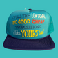 Vintage Of All The Low Down No Good, Cheap Propositions...I Like Yours Best Trucker Hat Funny Trucker Hat Black/White