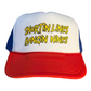 Snortin Lines Bangin Nines Trucker Hat Funny Trucker Hat Red/White/Blue