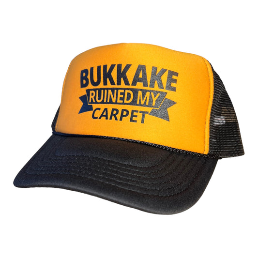 Bukkake Ruined My Carpet Trucker Hat Funny Trucker Hat Black/Yellow