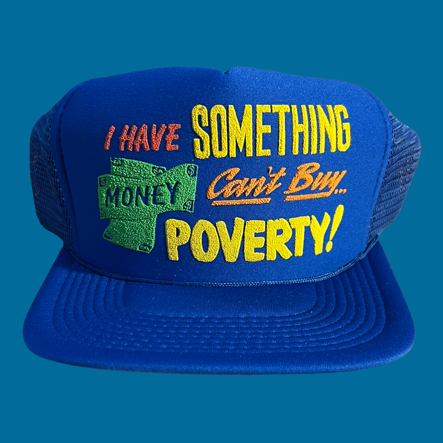 Vintage I Have Something Money Cant Buy.. Poverty! Trucker Hat Funny Trucker Hat Black/White
