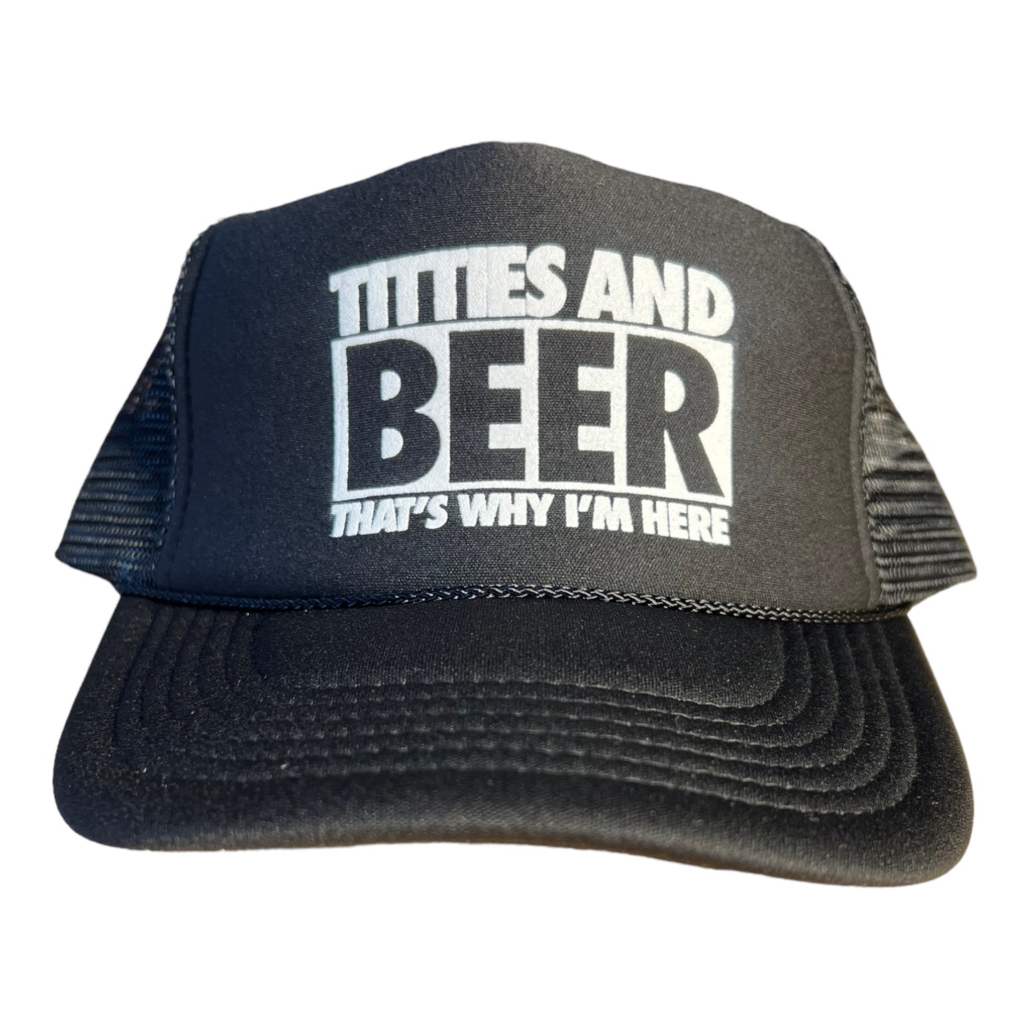 Titties and Beer That's Why I'm Here Trucker Hat Funny Trucker Hat Black