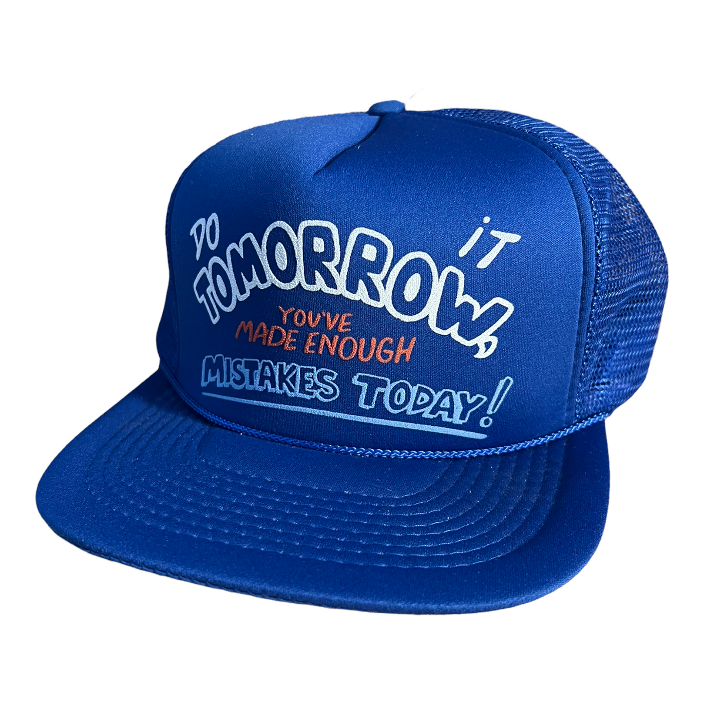 Vintage Do It Tomorrow You've Made Enough Mistakes Today! Trucker Hat Funny Trucker Hat Black/White