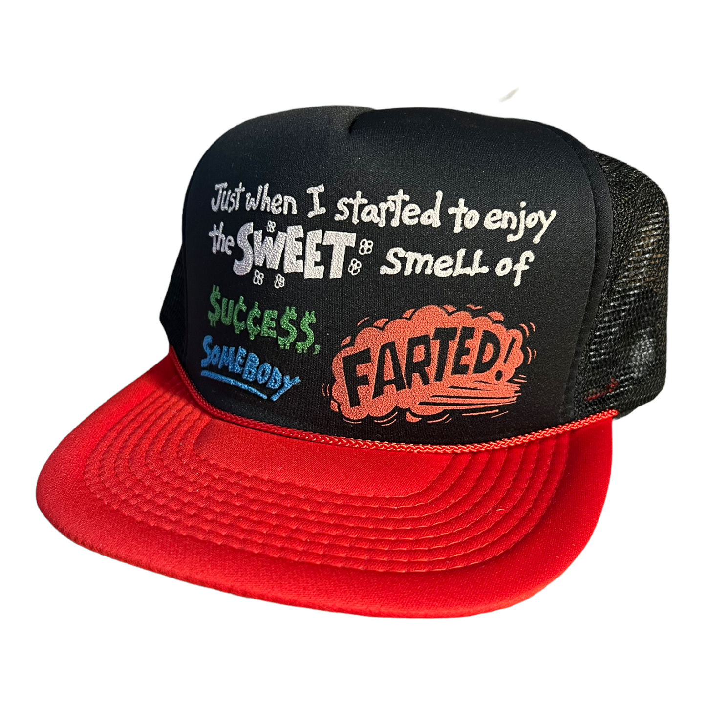 Vintage Just when I Started To Enjoy The Sweet Smell Of Success...Somebody Farted!Trucker Hat Funny Trucker Hat Black/White