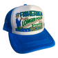 Fisherman Have Longer Poles And Stiffer Rods Trucker Hat Funny Trucker Hat Blue/White