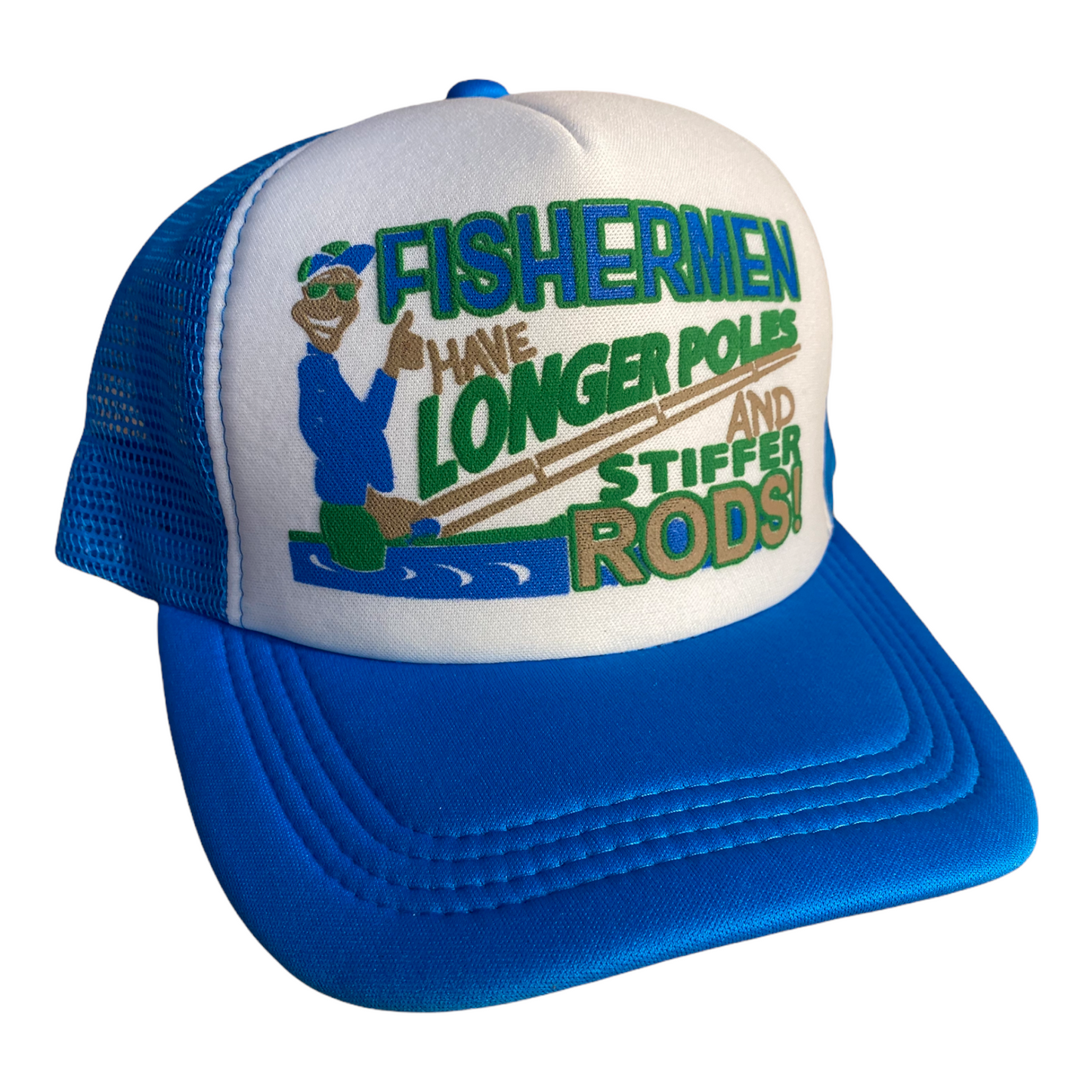 Fisherman Have Longer Poles And Stiffer Rods Trucker Hat Funny Trucker Hat Blue/White