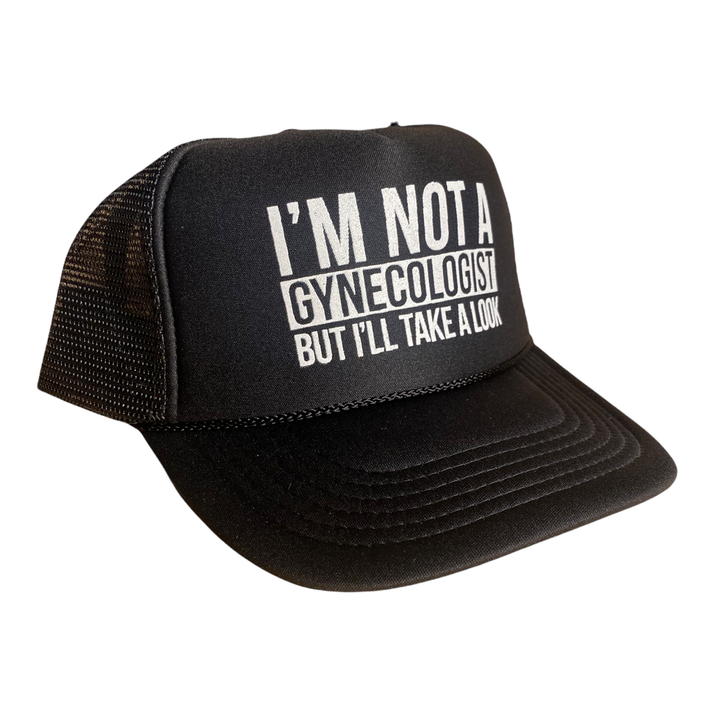 I'm Not A Gynecologist But I'll Take A Look Trucker Hat Funny Trucker Hat Black
