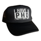 I have a PHD (Pretty Huge Dick) Trucker Hat Funny Trucker Hat Black