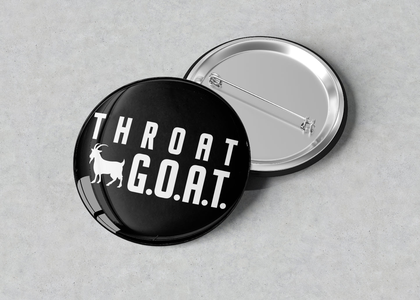 Blowjob Queen Throat GOAT Pin/Buttons