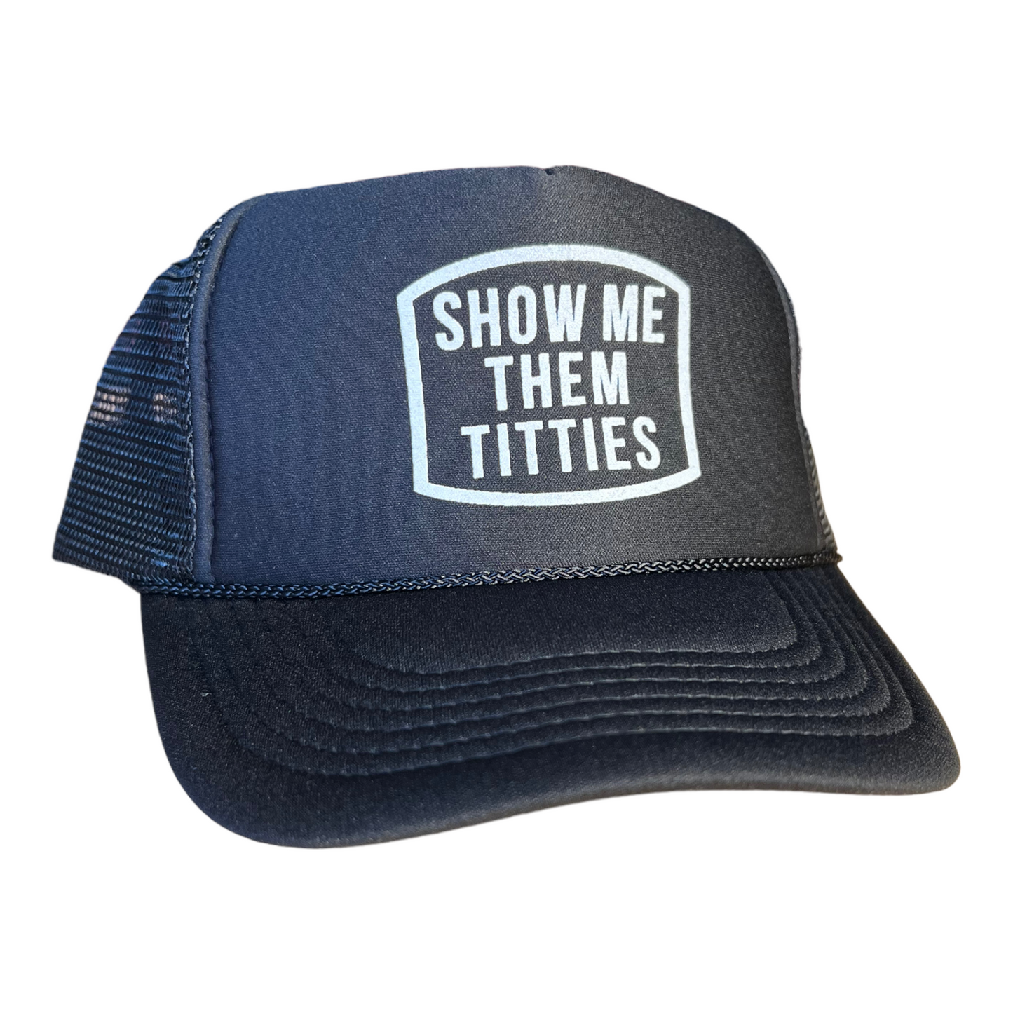 Show Me Them Titties Trucker Hat Funny Trucker Hat Black