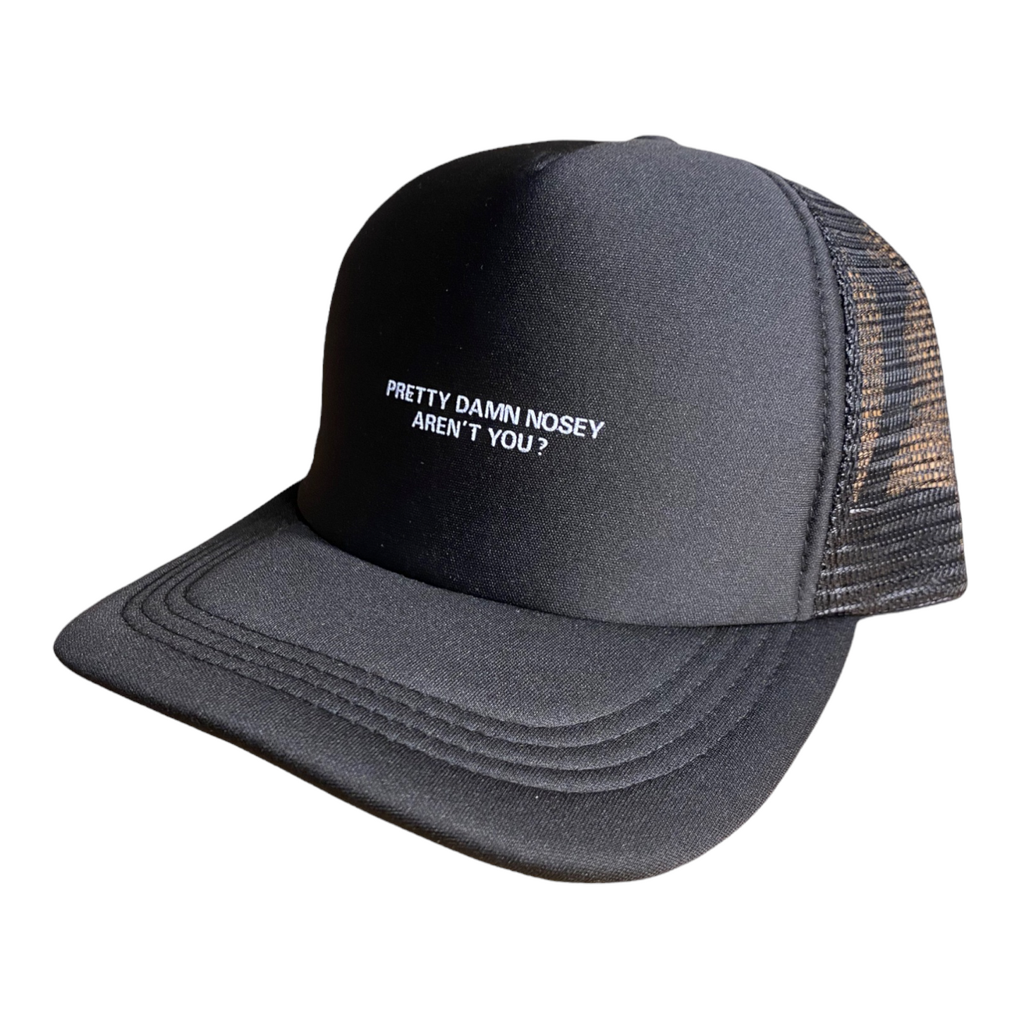 Pretty Damn Nosey Aren't You Trucker Hat Funny Trucker Hat Black